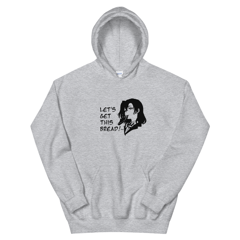 Let's Get This Bread! Unisex Hoodie
